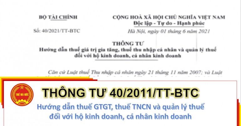 Thông tư 40/2021/TT-BTC hướng dẫn thuế GTGT, thuế TNCN và quản lý thuế đối với hộ kinh doanh, cá nhân kinh doanh