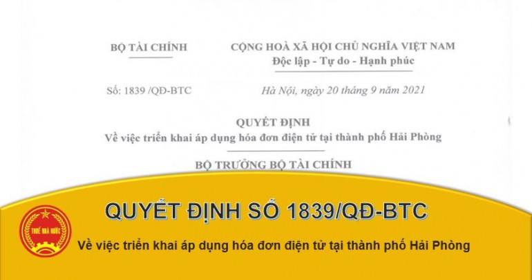 Quyết định 1839/QĐ-BTC của Bộ Tài chính về việc triển khai áp dụng hóa đơn điện tử tại Thành phố Hải Phòng